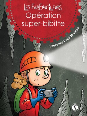 cover image of Opération super-bibitte
